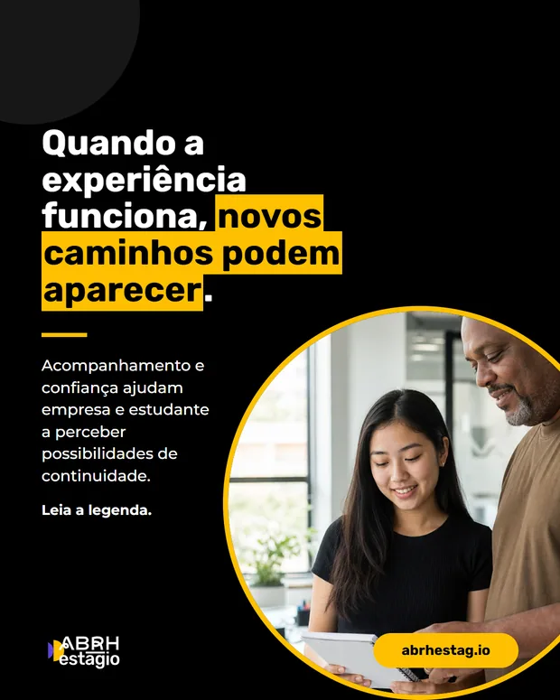 Card ABRH Estágio: uma boa experiência abre possibilidades de continuidade