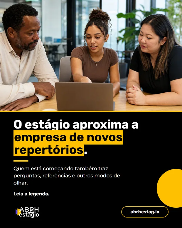 Card ABRH Estágio: o estágio aproxima a empresa de novos repertórios